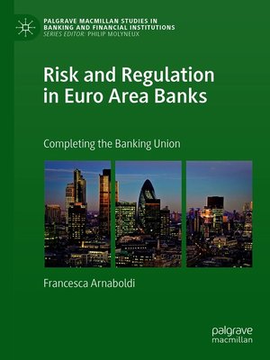 cover image of Risk and Regulation in Euro Area Banks